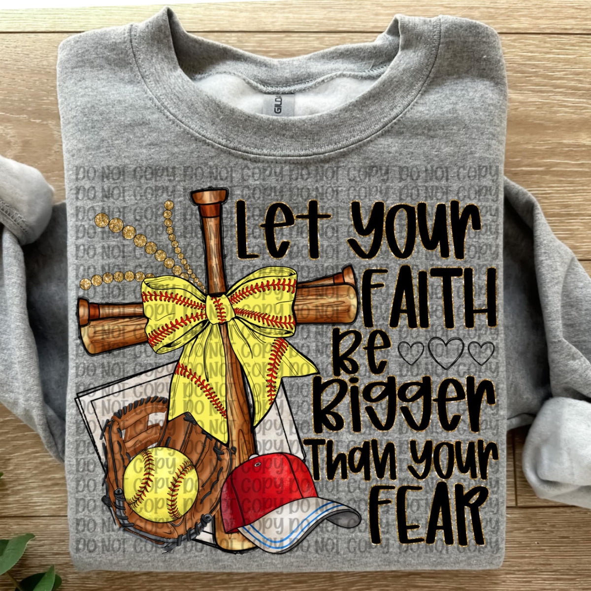 Let your faith be bigger than your fear softball (VP) 91906 DTF transfer