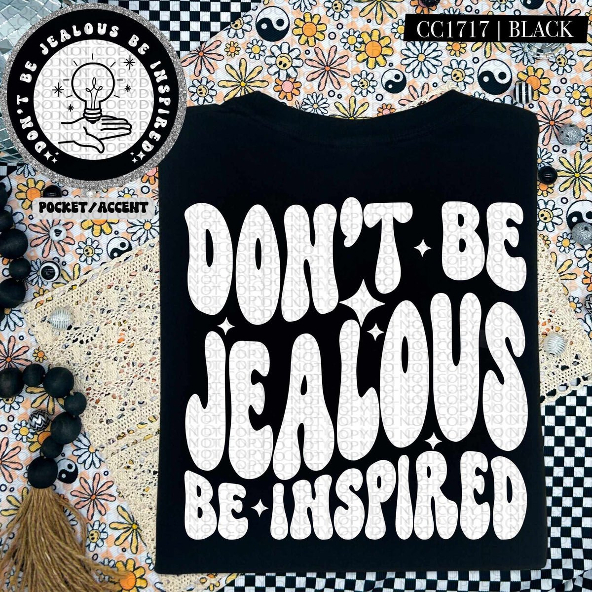 Don’t be jealous be inspired WHITE BACK (HW) 84700 DTF transfer