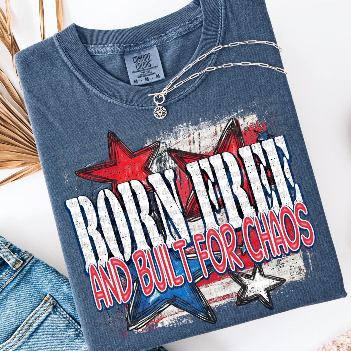 Born free and built for chaos (TTD) 98354 DTF transfer