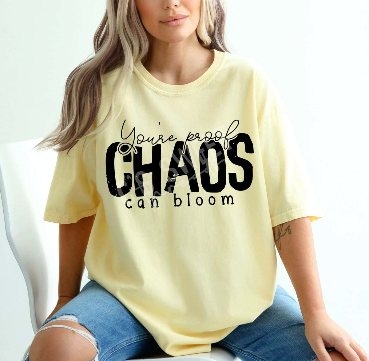 You’re proof chaos can bloom (c’s) DTF TRANSFER