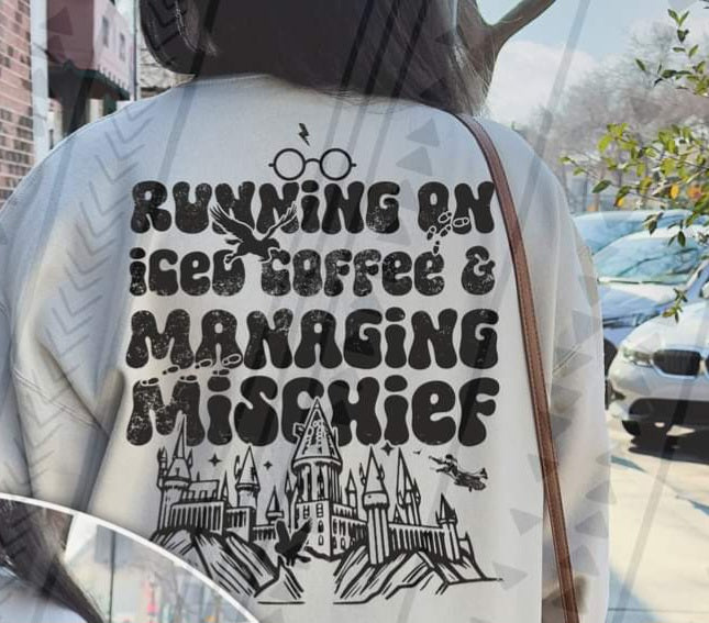 Running on iced coffee & managing mischief BLACK DTF TRANSFER