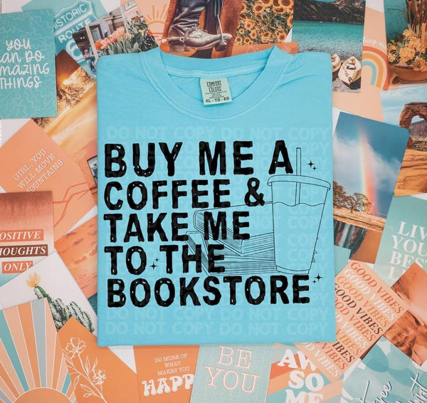 Buy me a coffee & take me to the bookstore book/cup BLACK 7019 DTF transfer