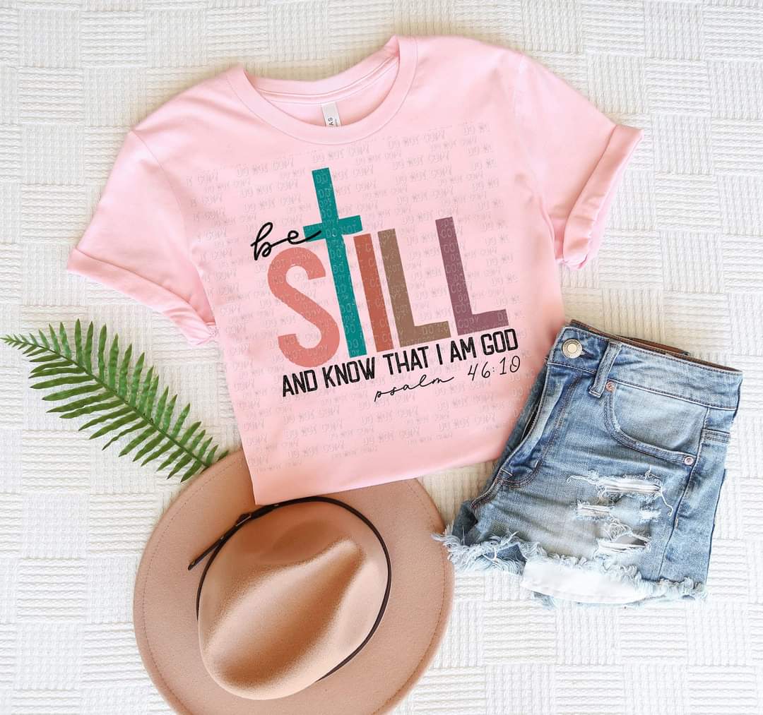 Be still and know that I am God 1701 DTF Transfer