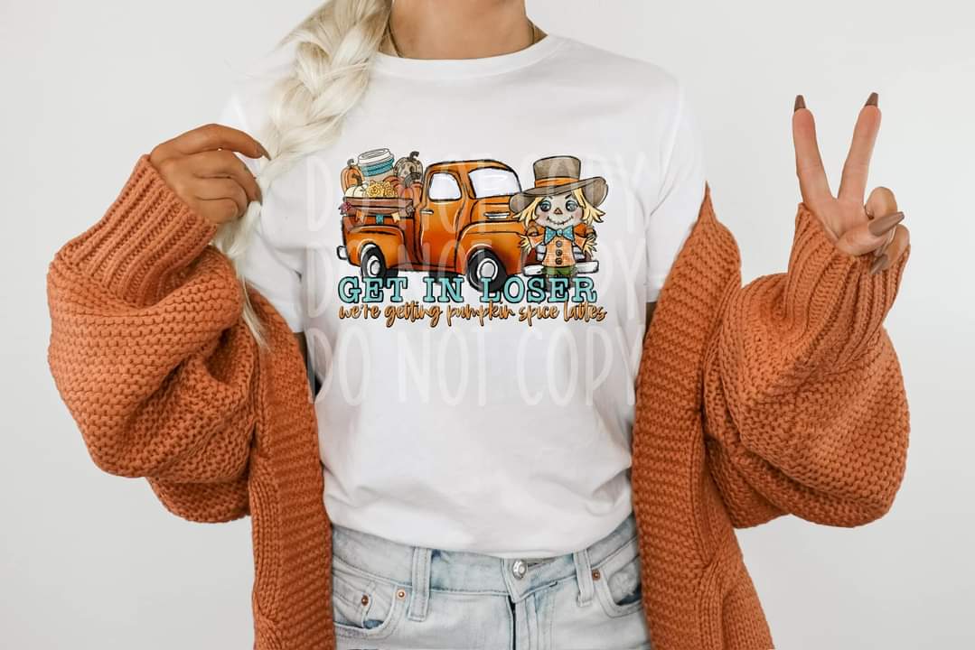 Get in loser we're getting pumpkin spice lattes brown truck 1714 DTF TRANSFER