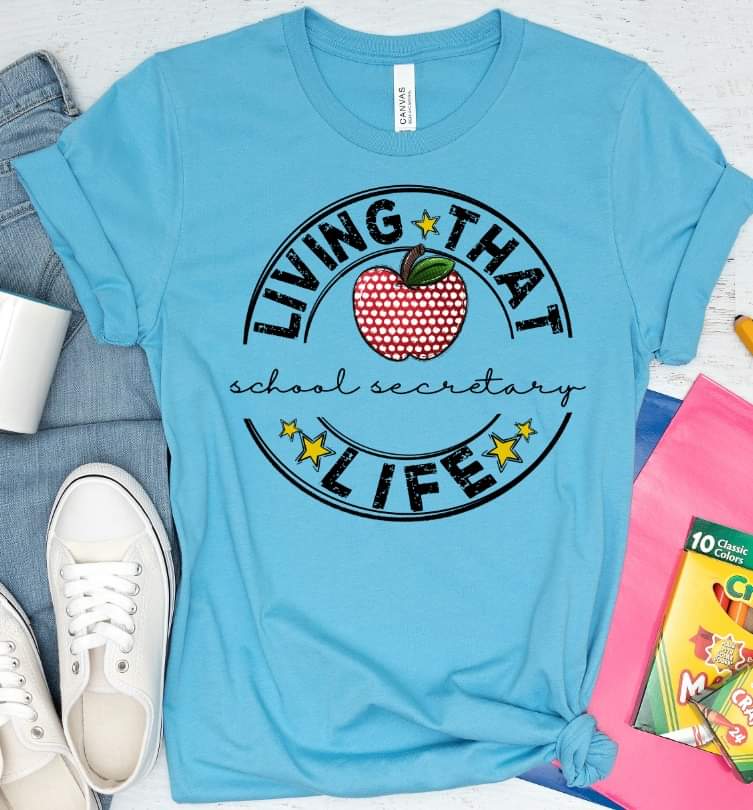 Living that school secretary life circle DTF TRANSFER