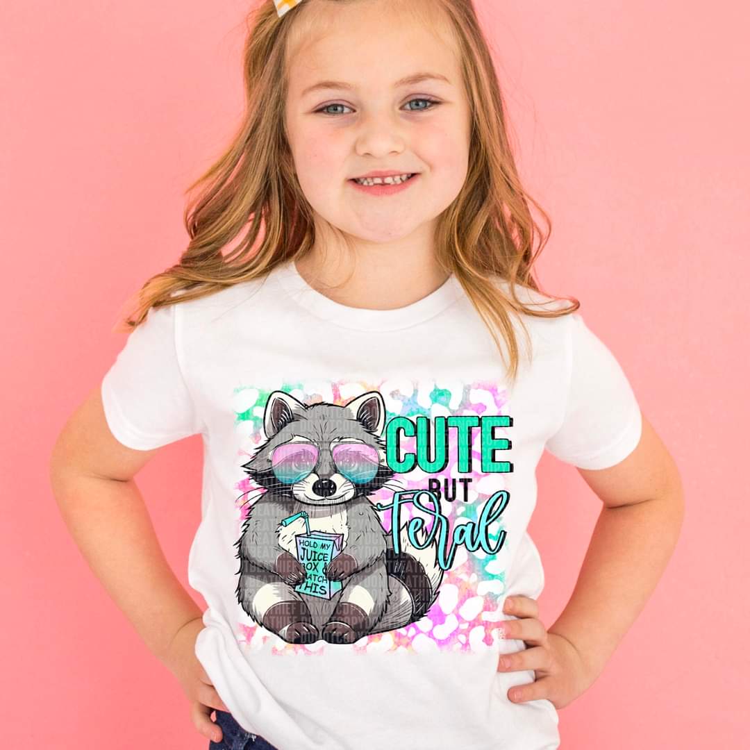 Cute but feral girl 524 DTF TRANSFER