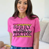 Sorry I can't I'm watching TikTok black font with colorful leopard print 587 DTF TRANSFER