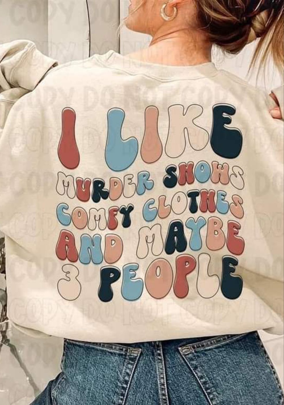I like murder shows, comfy clothes and maybe 3 people pastels 2650 DTF TRANSFER