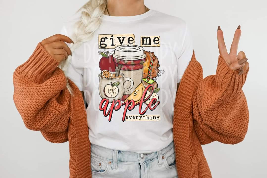 Give me apple everything DTF TRANSFER