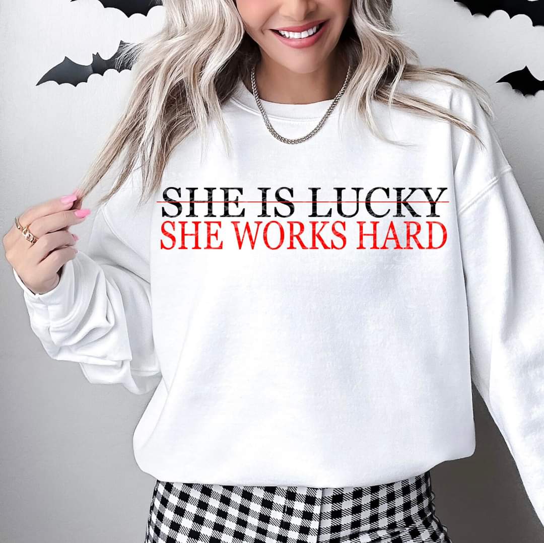she is lucky she works hard 9184 DTF TRANSFER