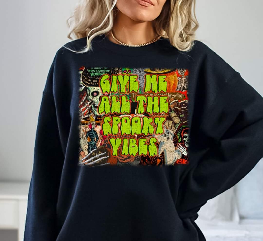 give me all the spooky vibes (spooky background ) 9212  DTF TRANSFER