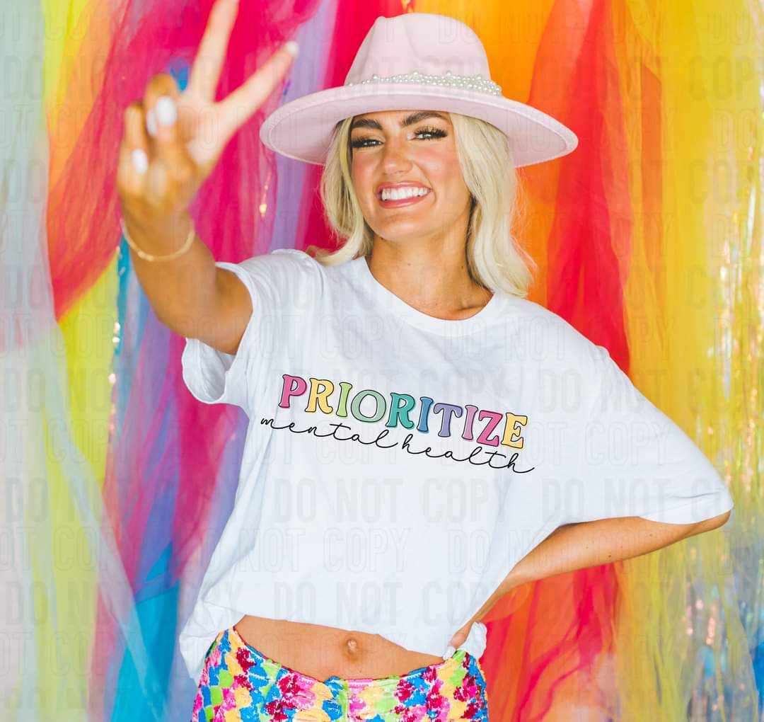 Prioritize mental health 9160 DTF TRANSFER