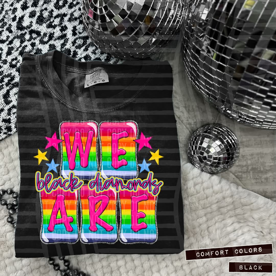 Rainbow We are Black Diamonds (Caplinger) 101532 DTF transfer
