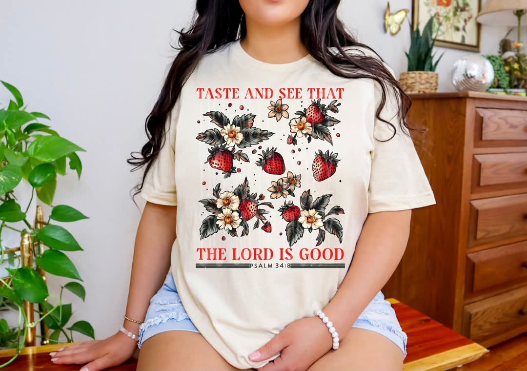 Taste and see the lord is good 103471 DTF transfer