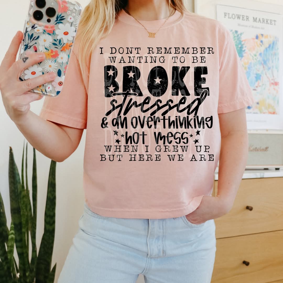 I don't remember wanting to be broke 103472 DTF transfer