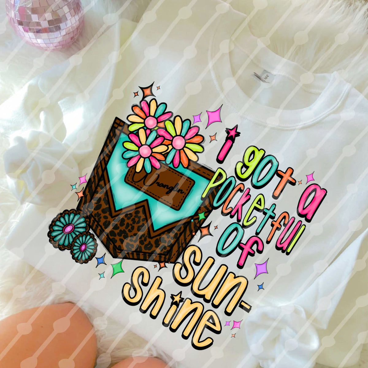 I got a pocketful of sunshine COLORFUL (JBD)DTF Transfer