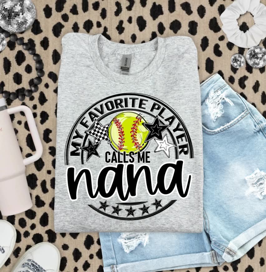 My favorite player calls me nana softball circle (S&G) DTF Transfer