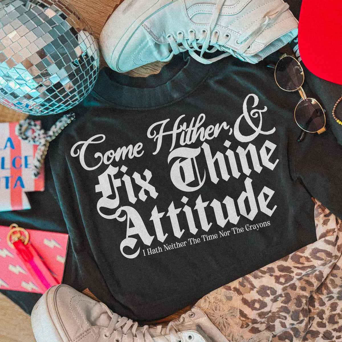 Come hither & fix thine attitude (EMD) DTF Transfer