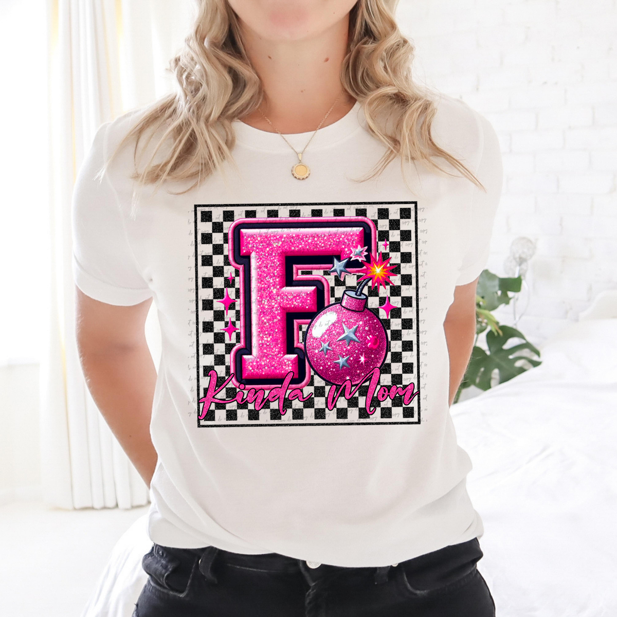 F Bomb Kinda Mom Checkered Background 74705 DTF Transfer