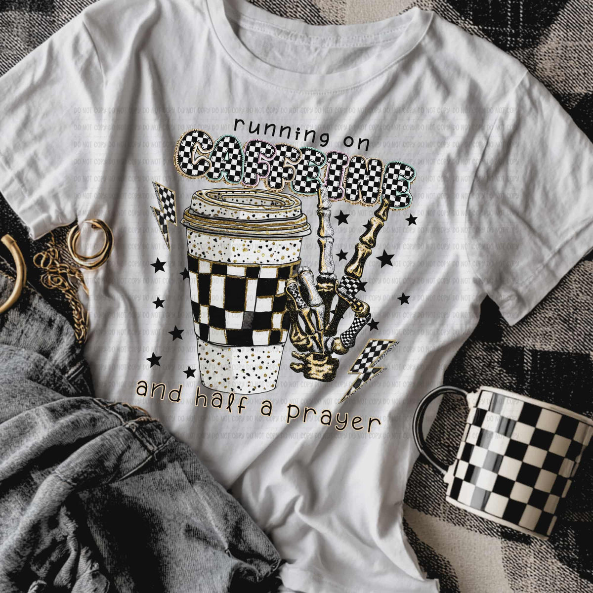 Caffeine and Half a prayer (REVEL) DTF Transfer