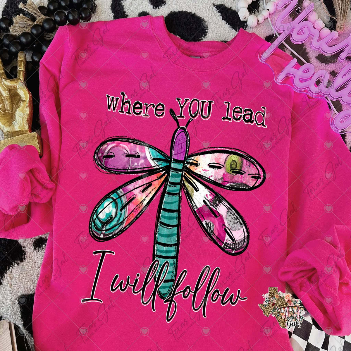 Where you lead I will follow (Texasgal) DTF Transfer