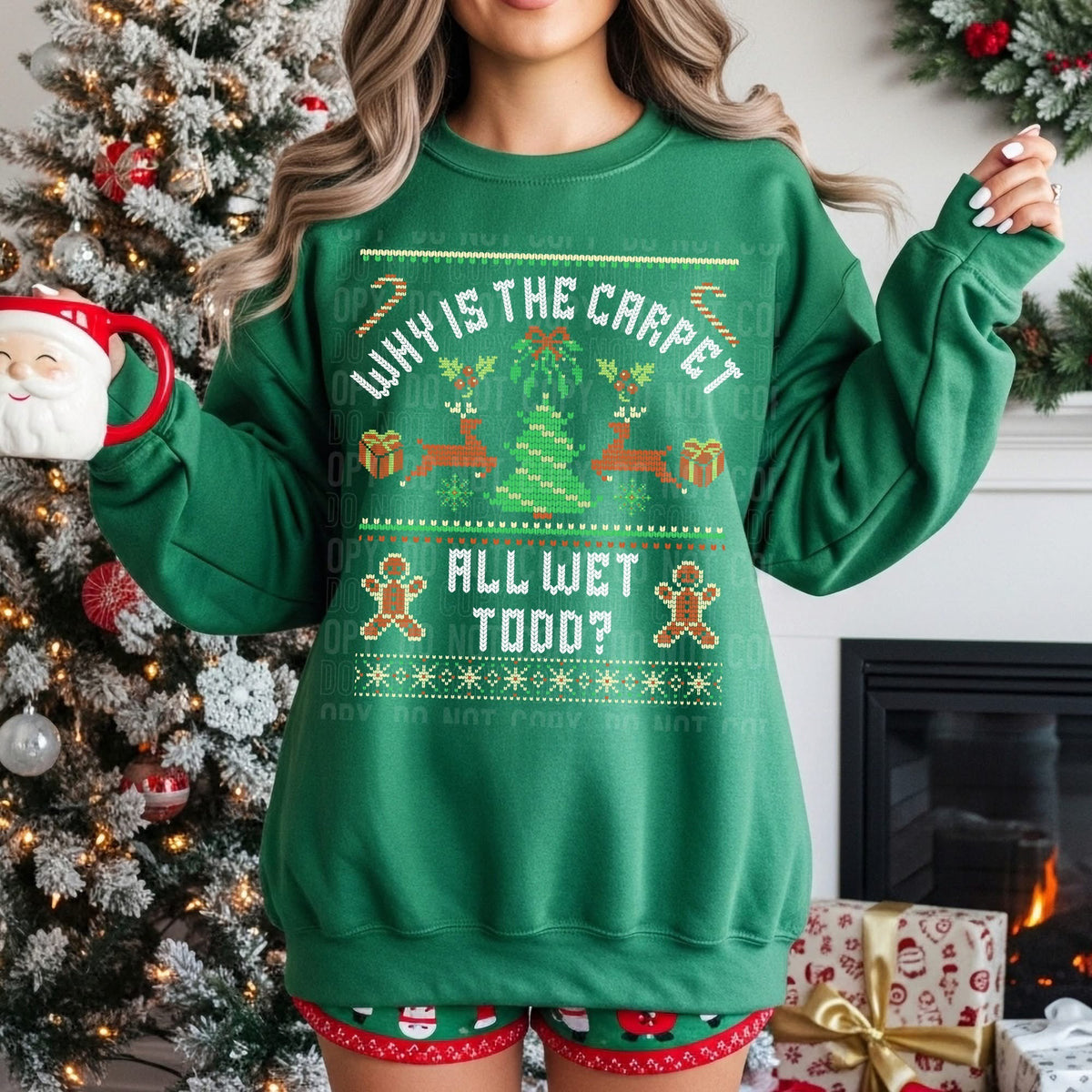 Why is the carpet wet Christmas Sweater (SBB) DTF Transfer