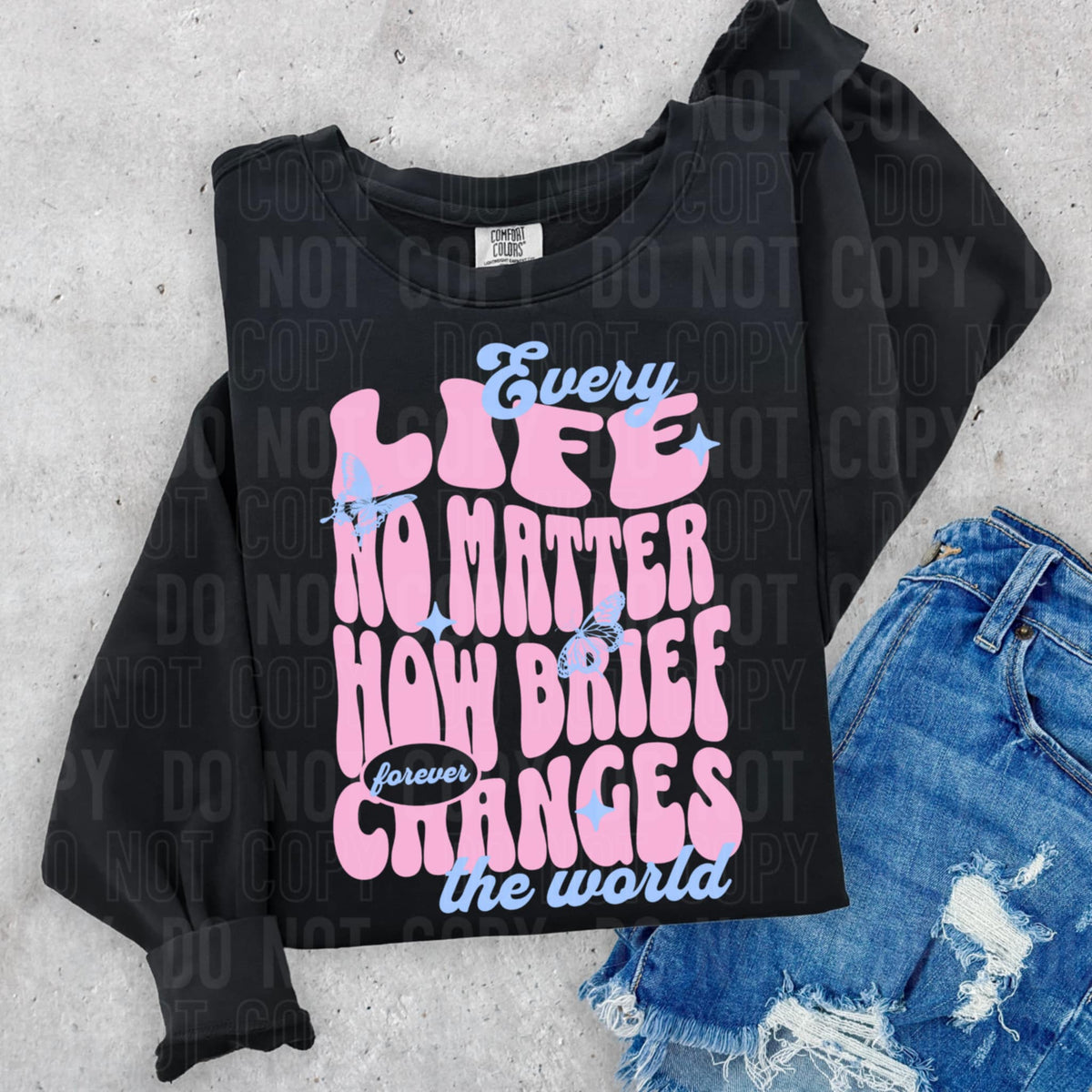 Every Life Changes the World (SBB) DTF transfer