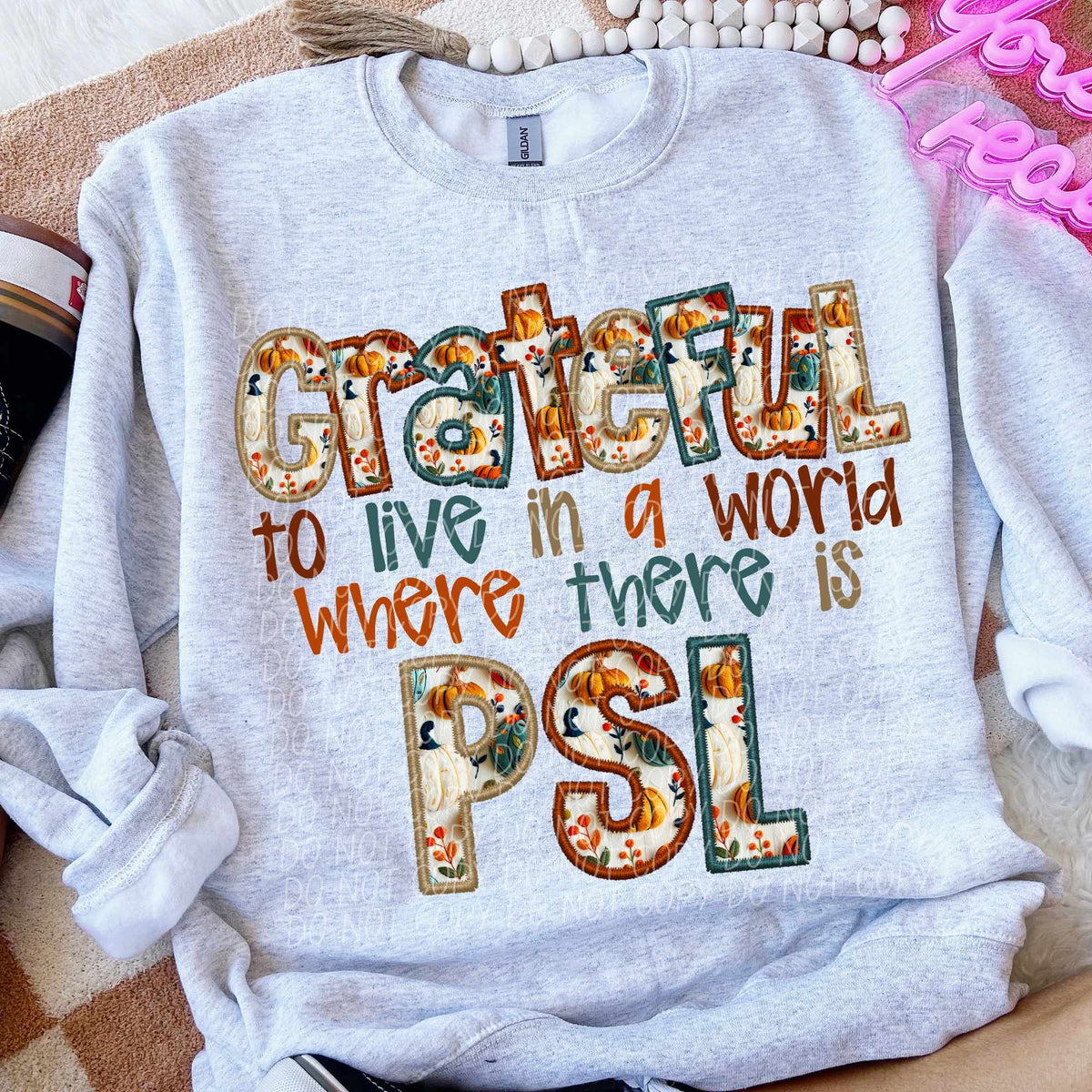 Grateful to live in a world where there is PSL bold font (CITY) 62334 DTF transfer
