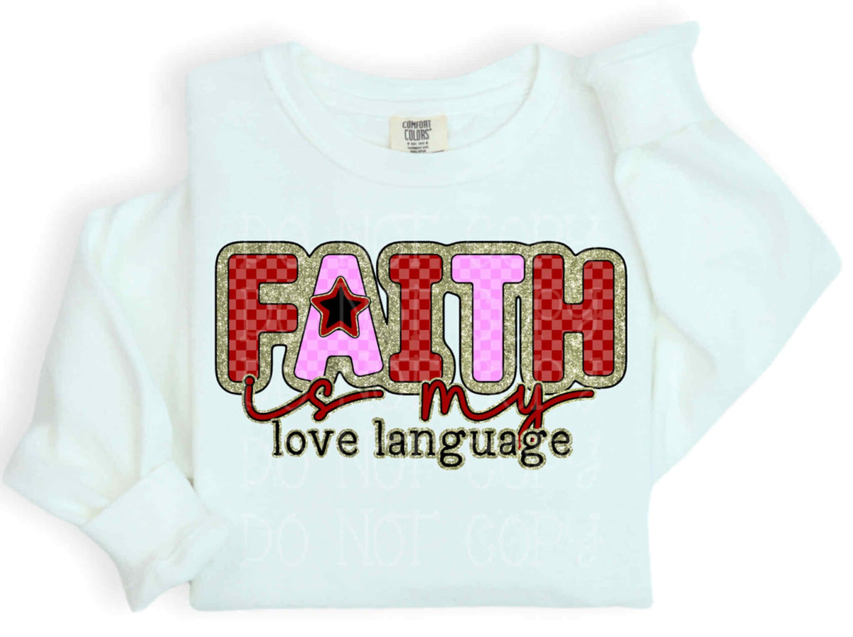 Faith is my love language exclusive DTF Transfer