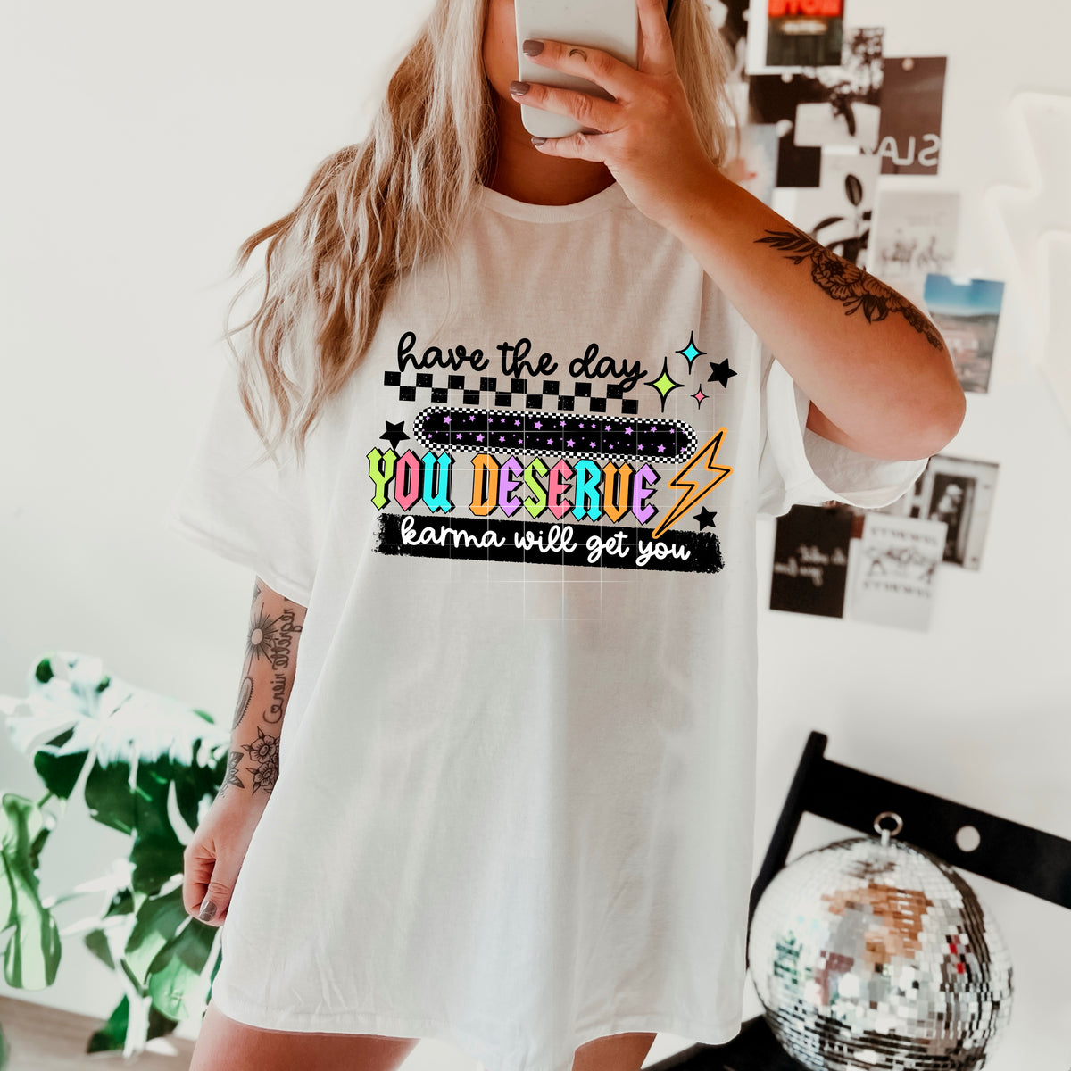 The Day You Deserve BLACK accents CSC DTF Transfer