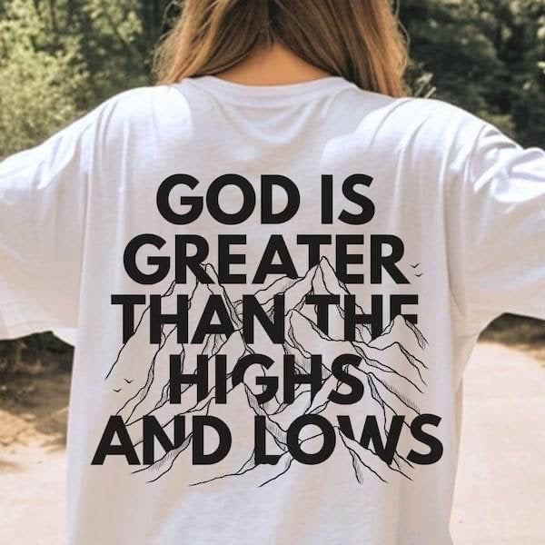 God is greater than the highs and lows (KARTA) 62955 DTF transfer