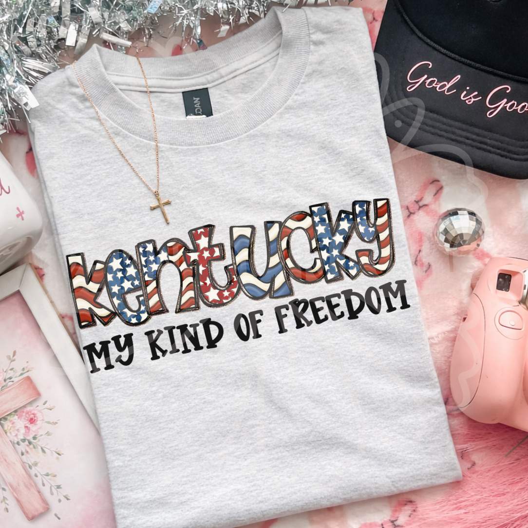 Kentucky my kind of freedom (Vehement) DTF Transfer