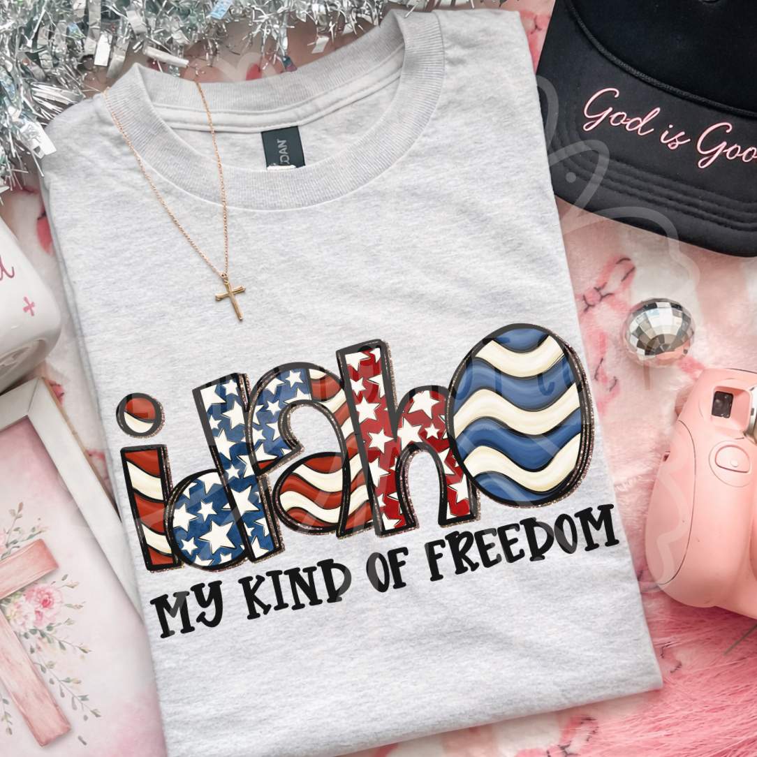 Idaho my kind of freedom (Vehement) DTF Transfer