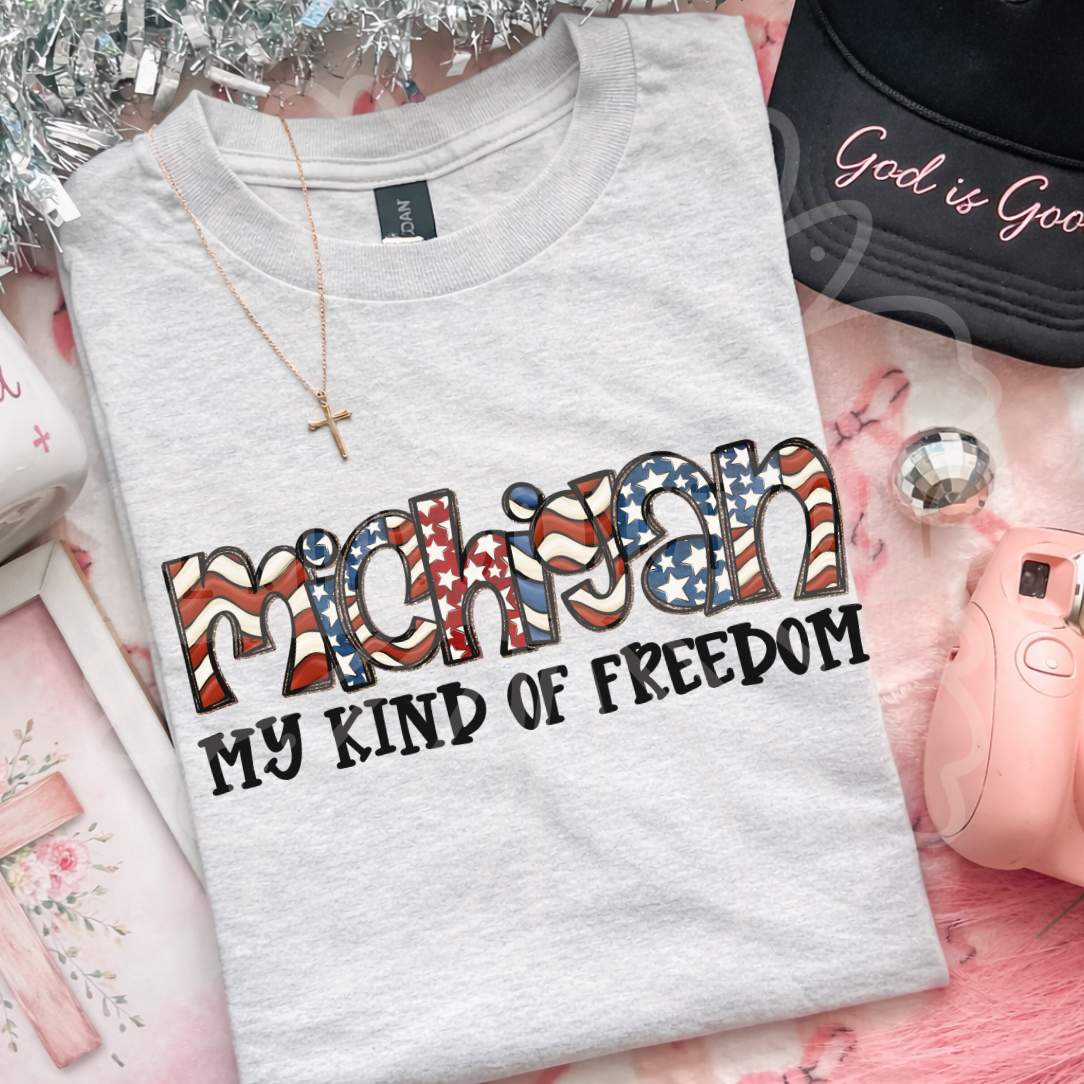 Michigan my kind of freedom (Vehement) DTF Transfer