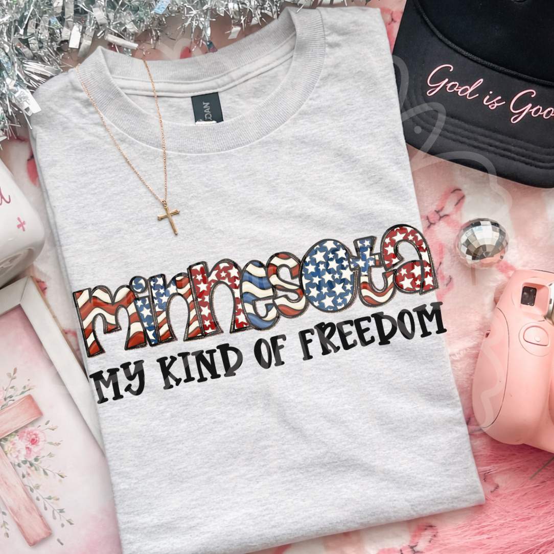 Minnesota my kind of freedom (Vehement) DTF Transfer