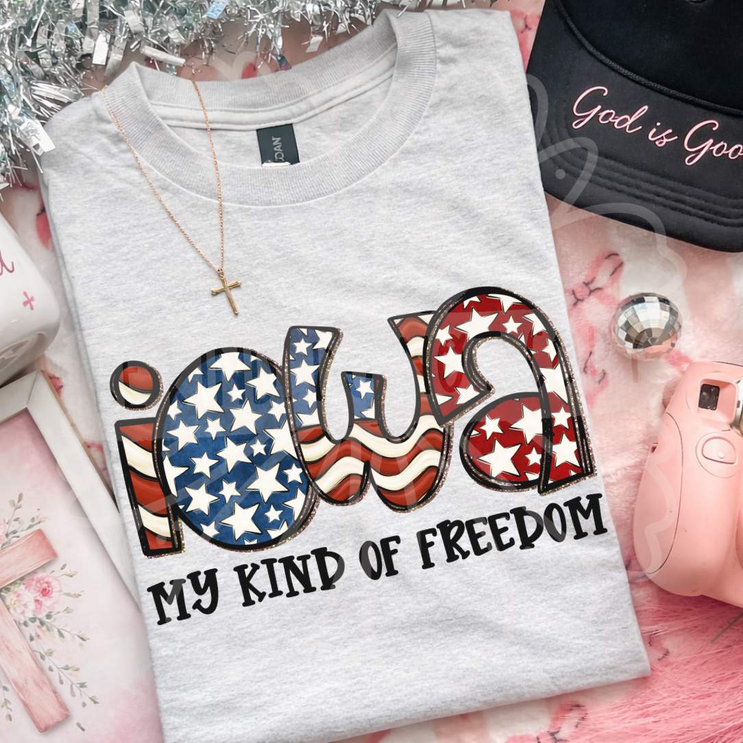 Iowa my kind of freedom (Vehement) DTF Transfer