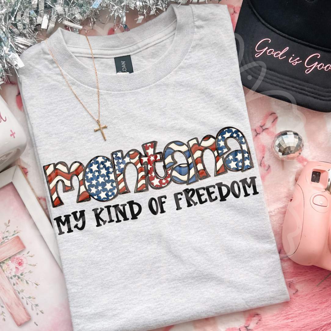 Montana my kind of freedom (Vehement) DTF Transfer