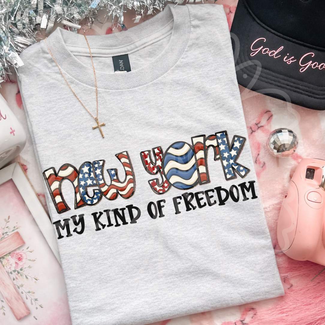 New York my kind of freedom (Vehement) DTF Transfer