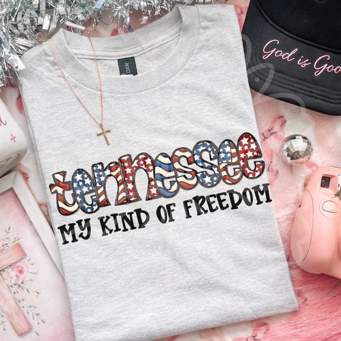 Tennessee my kind of freedom (Vehement) DTF Transfer
