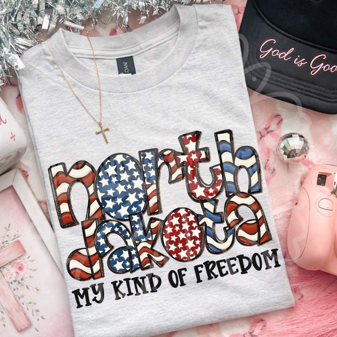 North Dakota my kind of freedom (Vehement) DTF Transfer