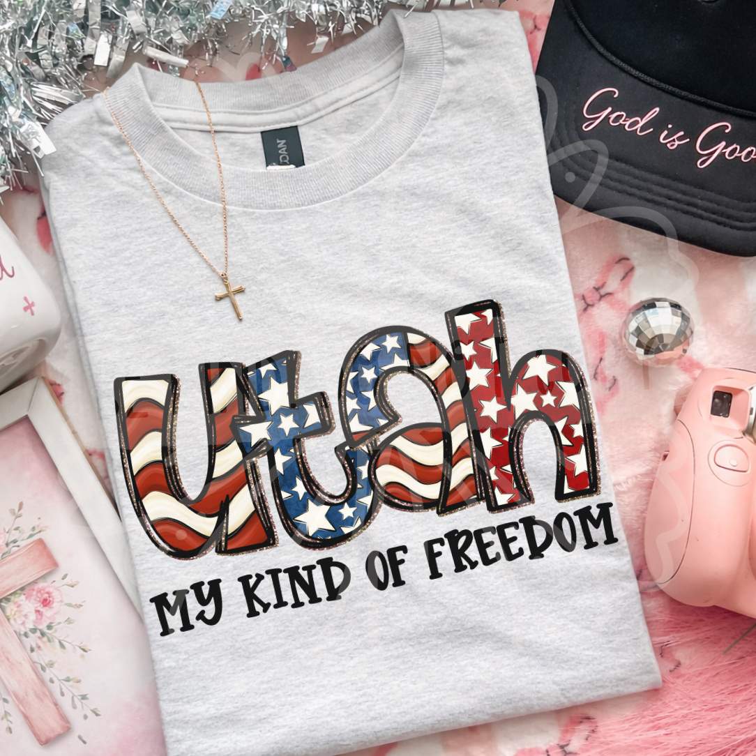 Utah my kind of freedom (Vehement) DTF Transfer