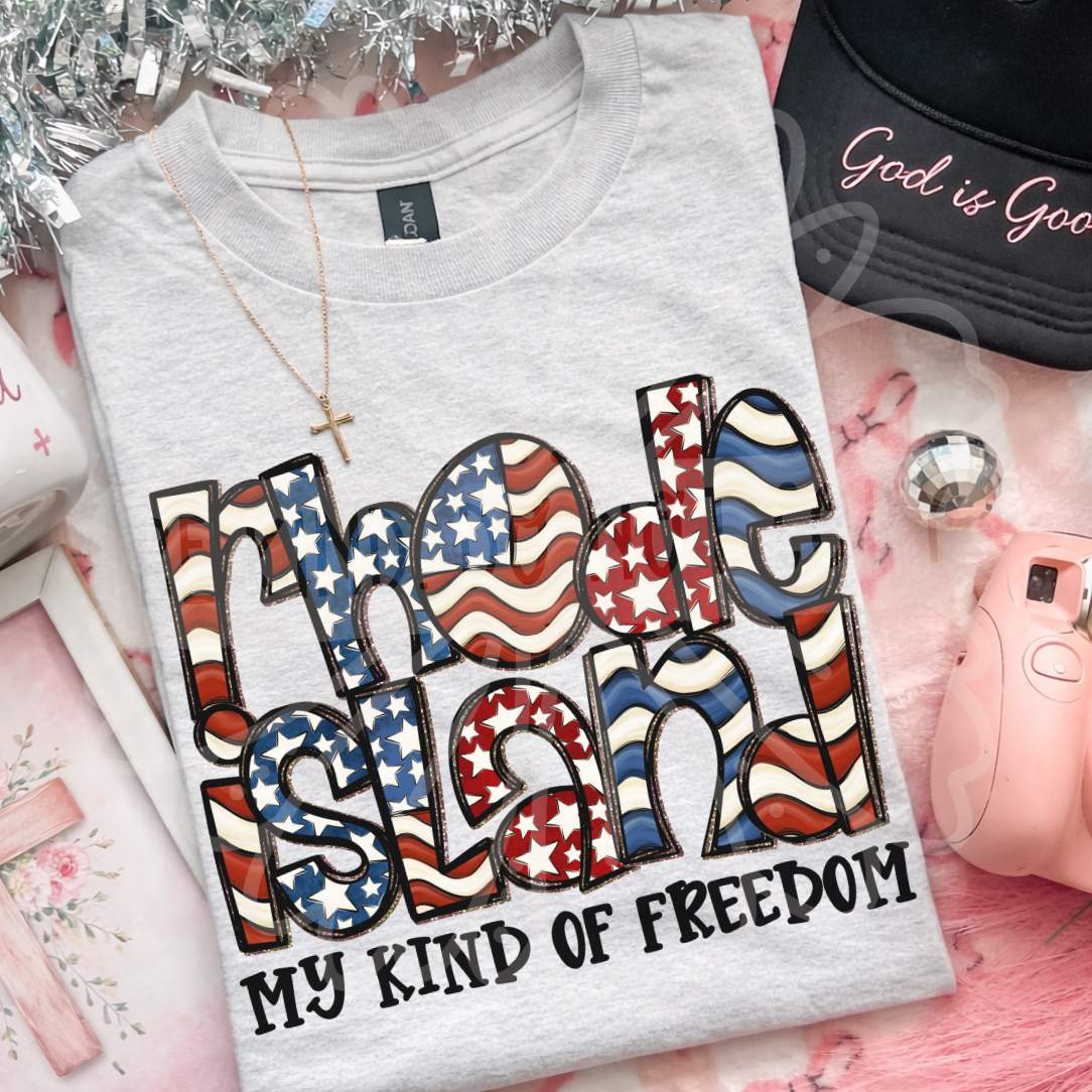 Rhode Island my kind of freedom (Vehement) DTF Transfer