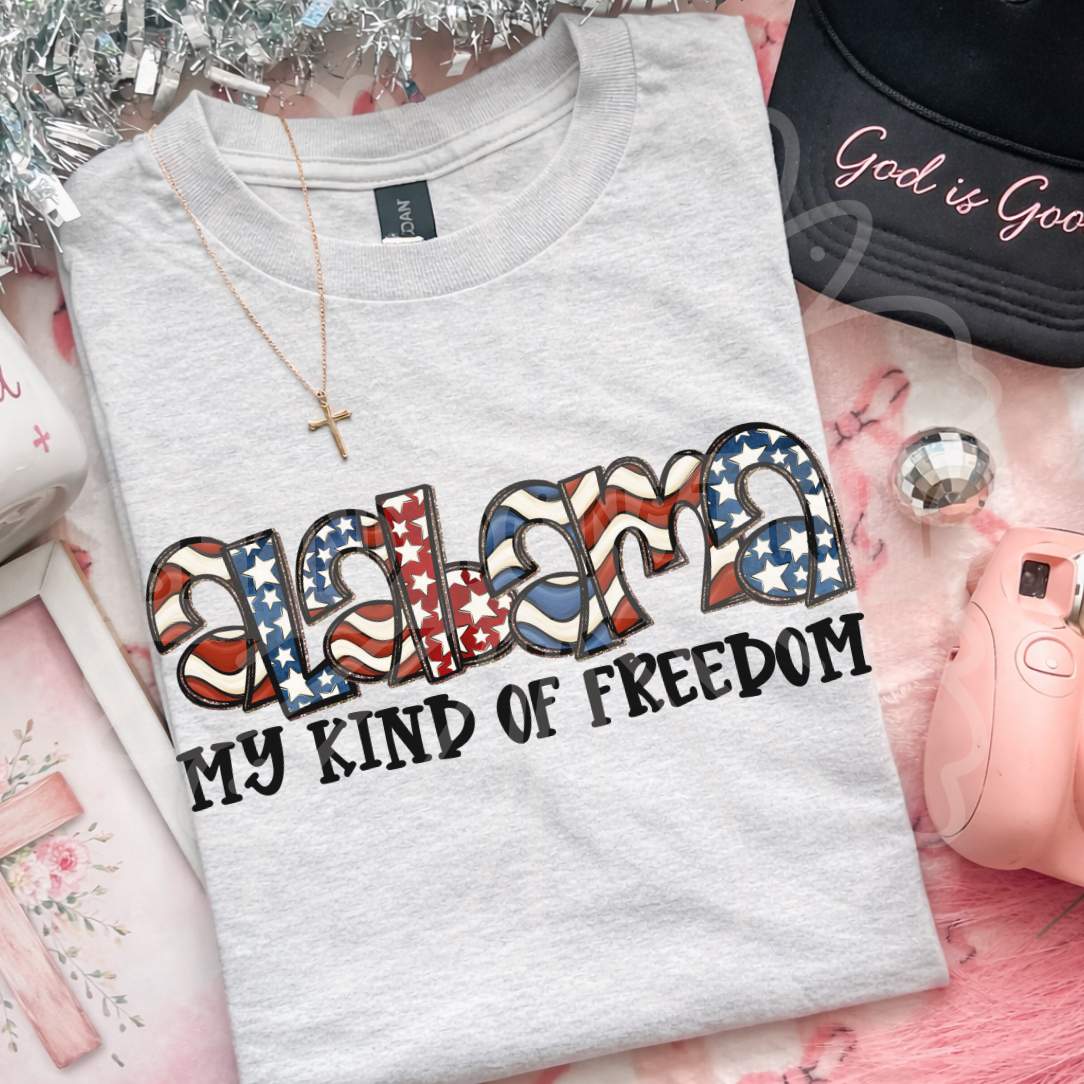 Alabama my kind of freedom (Vehement) DTF Transfer