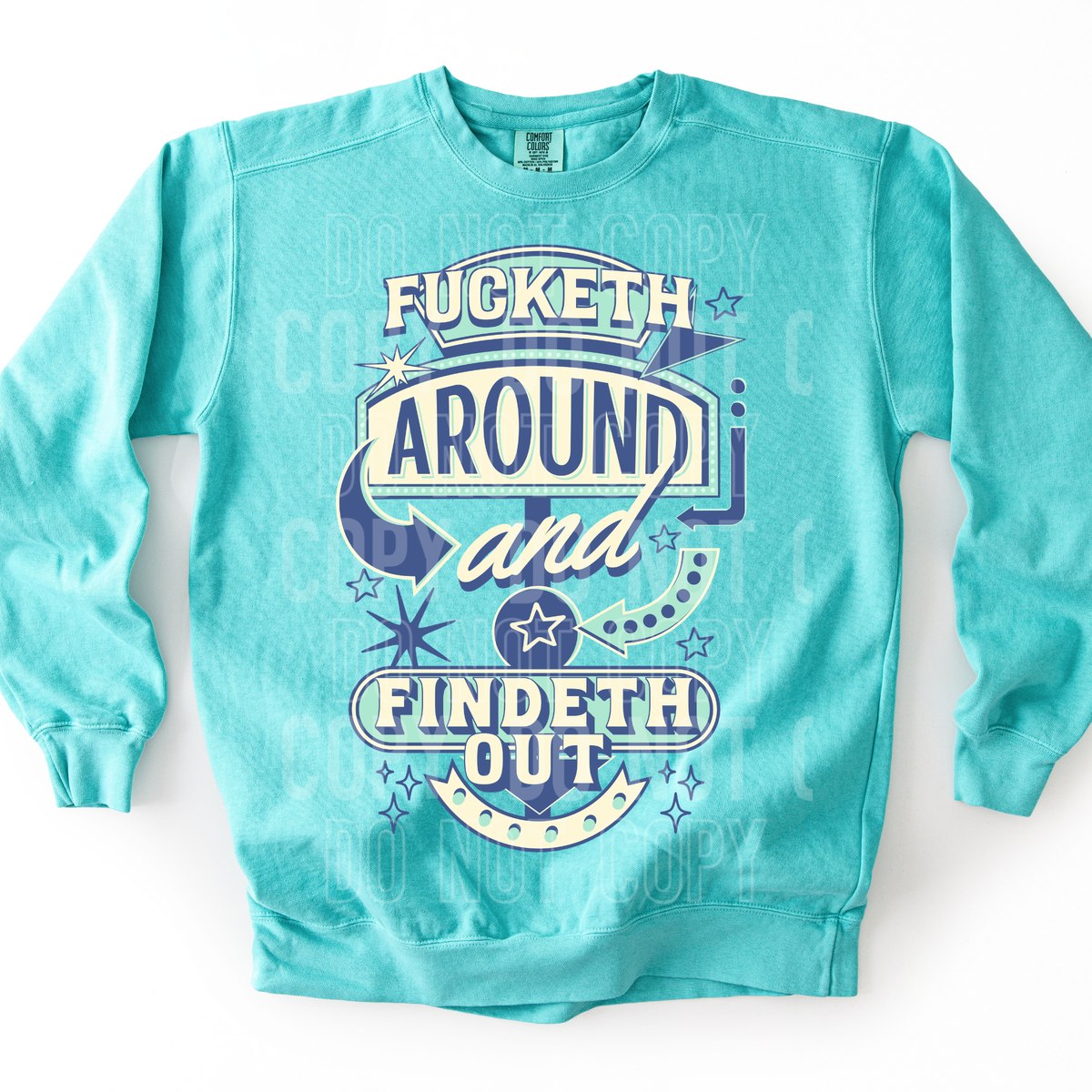 Fucketh around and findeth out (SBB) DTF Transfer