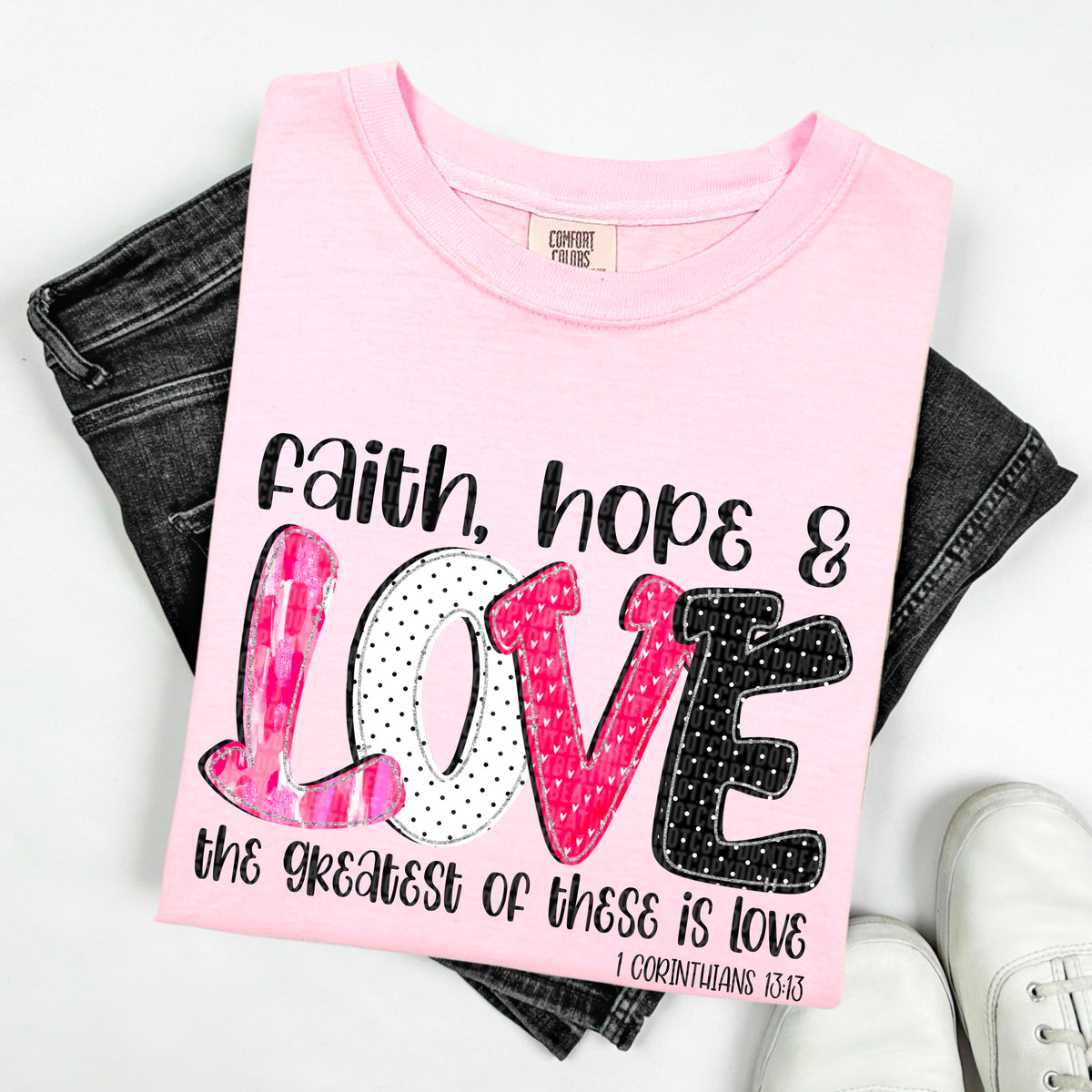 Faith, Hope & Love (SDD) 78224 DTF Transfer