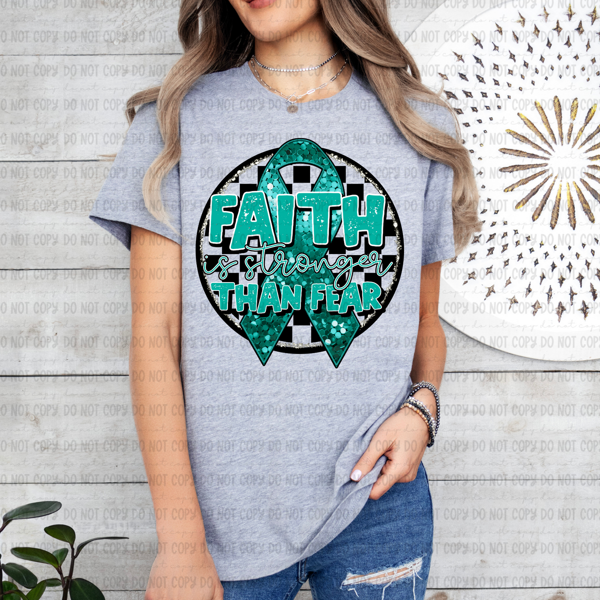 Faith is stronger than fear teal (Revel) 109574 DTF transfer