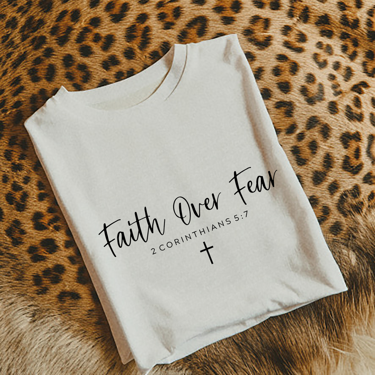Faith Over Fear 2 Corinthians 5 7 BLACK 110025 DTF transfer