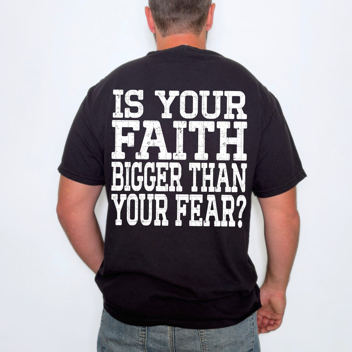 Is your faith bigger than your fear WHITE (SDD) DTF Transfer