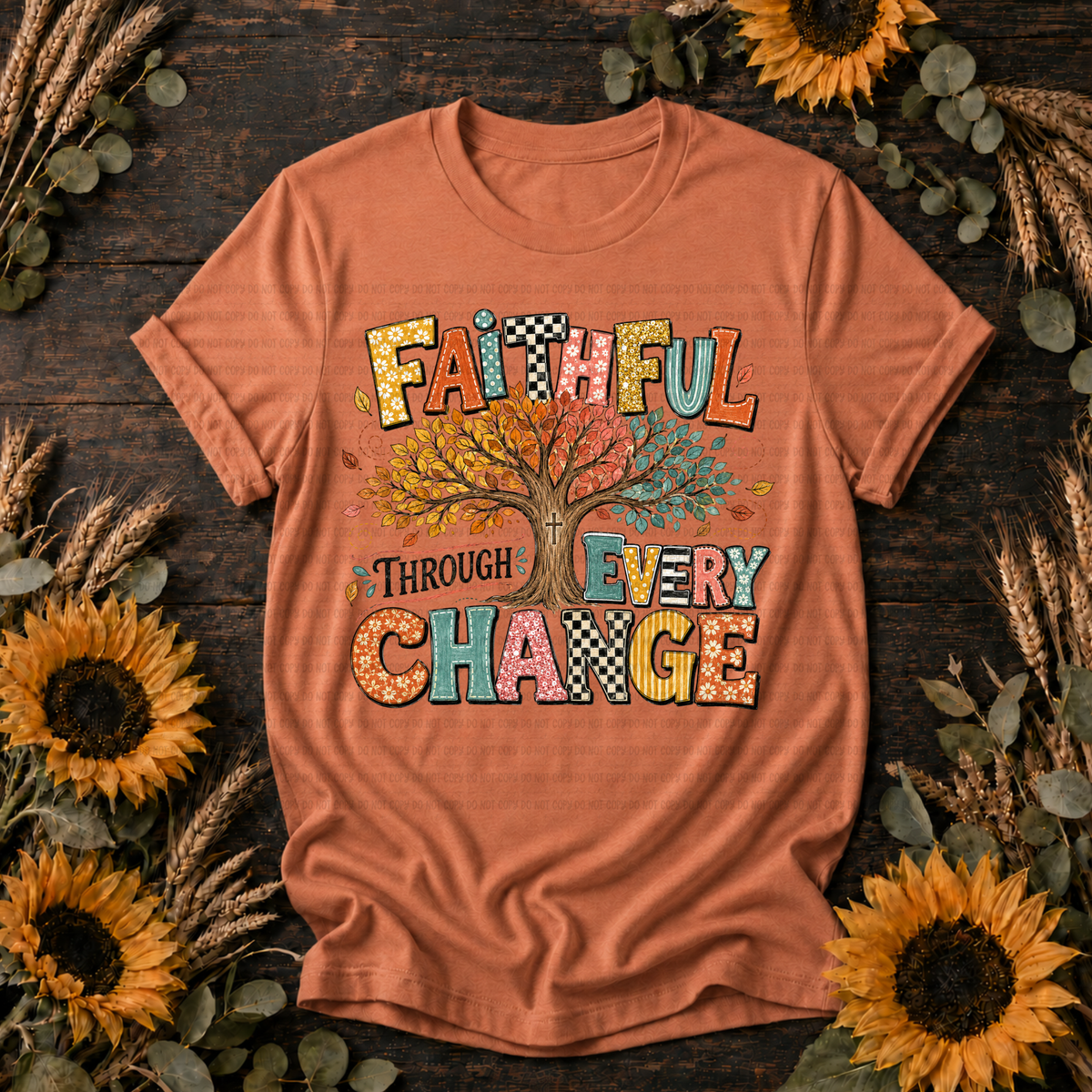 Faithful through every change tree (Revel) DTF transfer