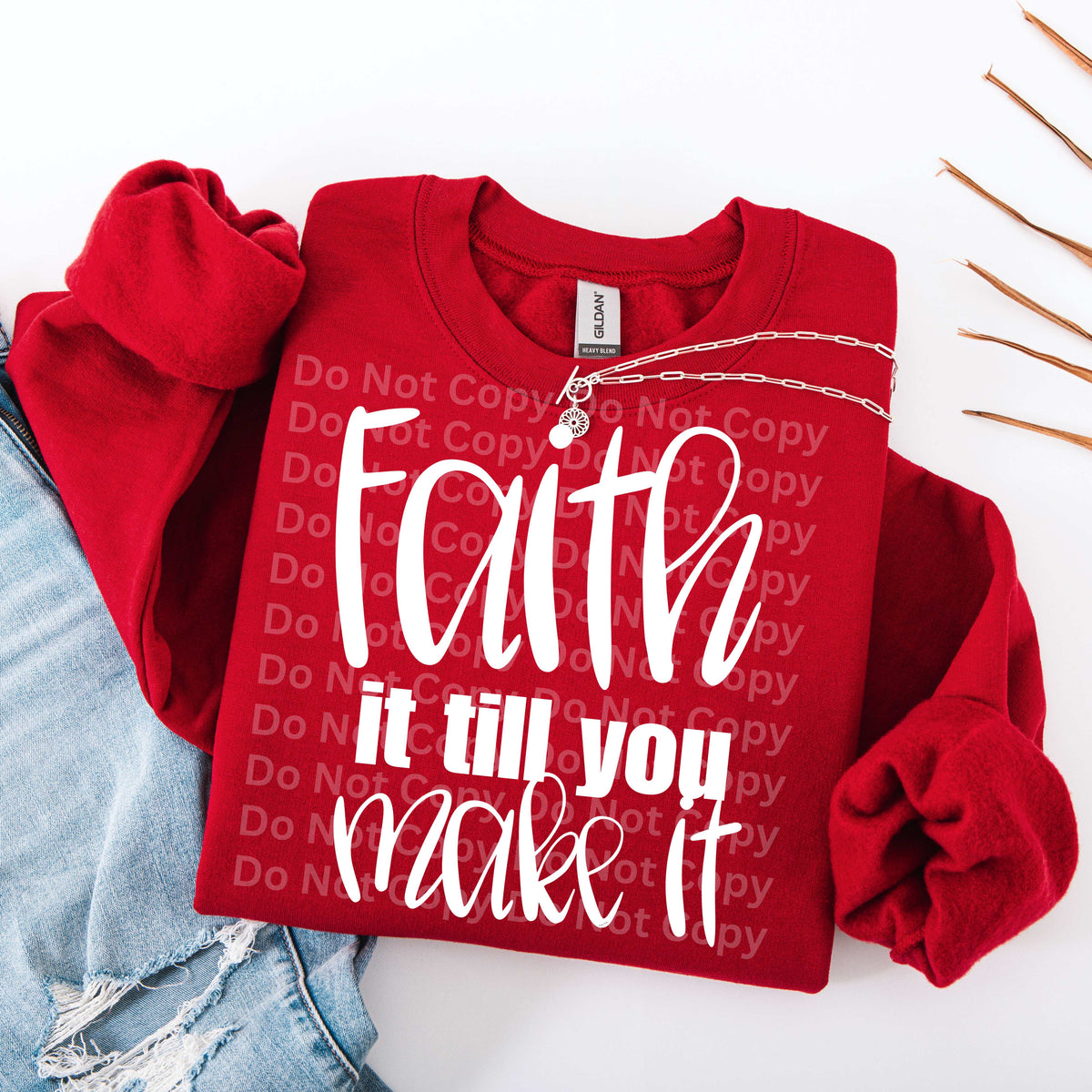 Faith it till you make it WHITE not distressed (Irene) DTF Transfer